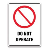 DO NOT OPERATE SIGN